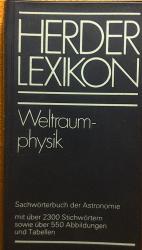 Weltraumphysik : Sachwörterbuch d. Astronomie mit über 2300 Stichwörtern sowie über 550 Abb. u. Tab. / [bearb. im Auftr. d. Lexikonred. von Udo Becker]