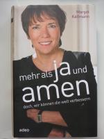Margot Käßmann: Mehr als Ja und Amen - d Margot Käßmann: Mehr als Ja und Amen - d