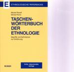 Taschenwörterbuch der Ethnologie : Begriffe und Definitionen zur Einführung.