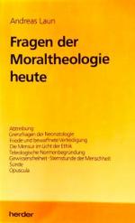 Fragen der Moraltheologie heute