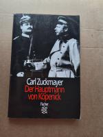 Carl Zuckmayer: Der Hauptmann von Köpeni Carl Zuckmayer: Der Hauptmann von Köpeni