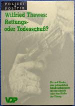 Rettungs- oder Todesschuss? Pro und Contra zum polizeilichen Schußwaffeneinsatz mit der Absicht oder dem Risiko der Tötung