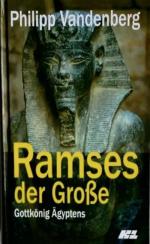 Philipp Vandenberg: Ramses der Grosse