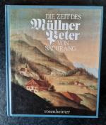 Die Zeit des Müllner Peter von Sachrang (1766-1843)