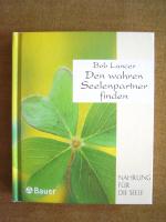 Bob Lancer: "Den wahren Seelenpartner fi Bob Lancer: "Den wahren Seelenpartner fi