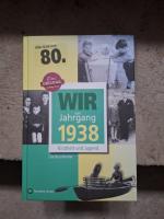 Ute Brunnhuber: Wir vom Jahrgang 1938 - 