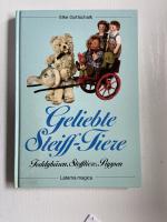 Geliebte Steiff-Tiere - Teddybären, Stofftiere, Puppen