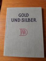 Gold und Silber, Deutsche Goldschmiedearbeiten der Gegenwart