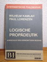 Logische Propädeutik. Vorschule des vernünftigen Redens