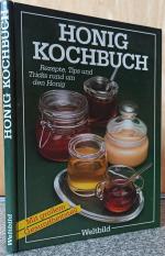 Angelika Ehrnsperger: Honig Kochbuch Angelika Ehrnsperger: Honig Kochbuch