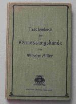 Wilhelm Miller: Die Vermessungskunde. Ei