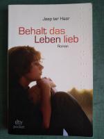 Haar, Jaap ter: Behalt das Leben lieb Haar, Jaap ter: Behalt das Leben lieb