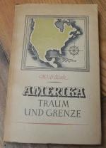 Amerika  - Traum und Grenze