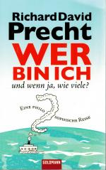 Wer bin ich - und wenn ja wie viele ? - Eine philosophische Reise