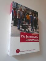 Die Sozialstruktur Deutschlands - die gesellschaftliche Entwicklung vor und nach der Vereinigung