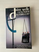 Dritte Welle…Gesunder Aufbruch?