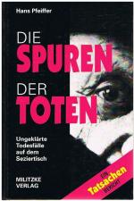 Hans Pfeiffer: Die Spuren der Toten