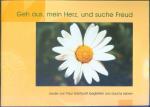 Geh aus, mein Herz, und suche Freud - Lieder von Paul Gerhardt begleiten durchs Leben