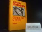 Ernest Hemingway: Gefährlicher Sommer. D