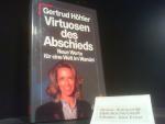 Gertrud Höhler: Virtuosen des Abschieds Gertrud Höhler: Virtuosen des Abschieds