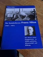 Der Sozialreformer Franz Hitze (1851-1921) - Eine Skizze seines Engagements in Politik und Kirche, Wissenschaft und Bildung