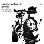 michael wollny trio: Ghosts (Digipak)