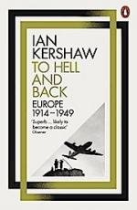 Ian Kershaw: To Hell and Back