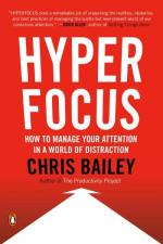 Chris Bailey: Hyperfocus