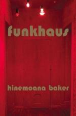 Hinemoana Baker: Funkhaus Hinemoana Baker: Funkhaus