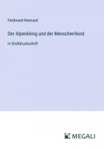 Ferdinand Raimund: Der Alpenkönig und de