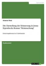 Die Darstellung der Erinnerung in Jenny Erpenbecks Roman "Heimsuchung"