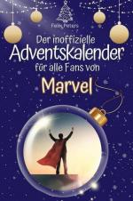 Der inoffizielle Adventskalender für alle Fans von Marvel - 2024