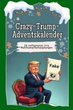 Crazy-Trump-Adventskalender - Das perfekte Geschenk für Frauen und Männer 2024