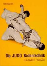 Wolfgang Weinmann: Die Judo Bodentechnik