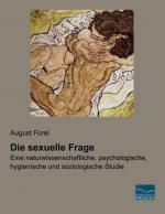 August Forel: Die sexuelle Frage