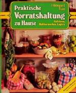 Hildegard Rust: Praktische Vorratshaltun