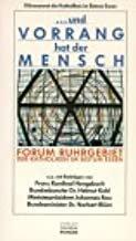 ...und Vorrang hat der mensch - Forum Ruhrgebiet der katholiken im Bistum Essen