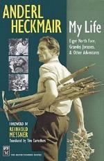 Anderl Heckmair: Anderl Heckmair: My Lif Anderl Heckmair: Anderl Heckmair: My Lif
