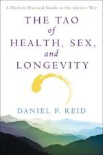 Daniel Reid: The Tao of Health, Sex, and