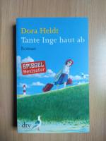 Dora Heldt: Tante Inge haut ab Dora Heldt: Tante Inge haut ab