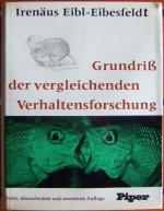 Irenäus Eibl-Eibesfeldt: Grundriss der v