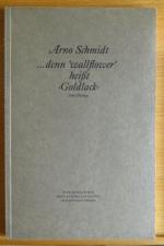 Arno Schmidt: ... Denn "wallflower" heis