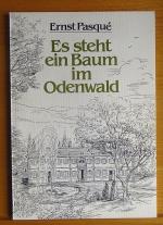 Es steht ein Baum im Odenwald : eine Erzählung von der Bergstrasse. von. [Hrsg.: Bernd Beutel]