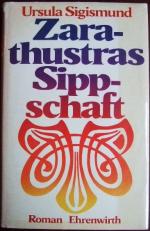 Ursula Sigismund: Zarathustras Sippschaf