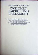 Helmut Reifeld: Zwischen Empire und Parl Helmut Reifeld: Zwischen Empire und Parl