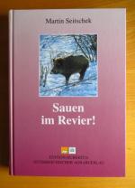 Sauen im Revier!. Mit Ill. von Peter Klauda