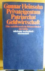 Gunnar Heinsohn: Privateigentum, Patriar