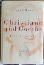 Goethe - Damm, Sigrid: Christiane und Go Goethe - Damm, Sigrid: Christiane und Go