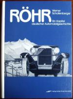 Röhr - Ein Kapitel deutscher Automobilgeschichte.