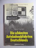 Die schönsten Autobahnabfahrten Deutschlands